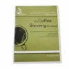 The Coffee Brewing Handbook - SCAA